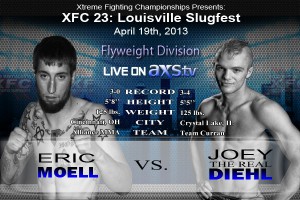 XFC 23 Eric Moell vs Joey Diehl Live on Axstv | OfficialXFC.com/xfc23 XFC 23 Eric Moell vs Joey Diehl Live on Axstv | OfficialXFC.com/xfc23